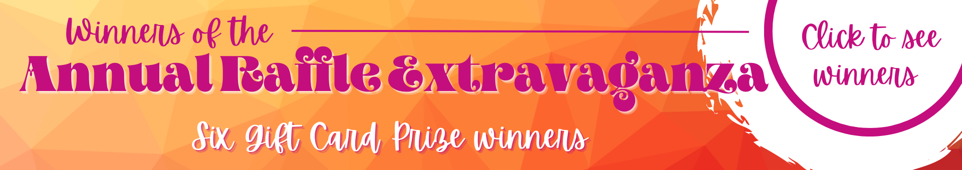 Annual Raffle Extravaganza - Six gift cart prize winners